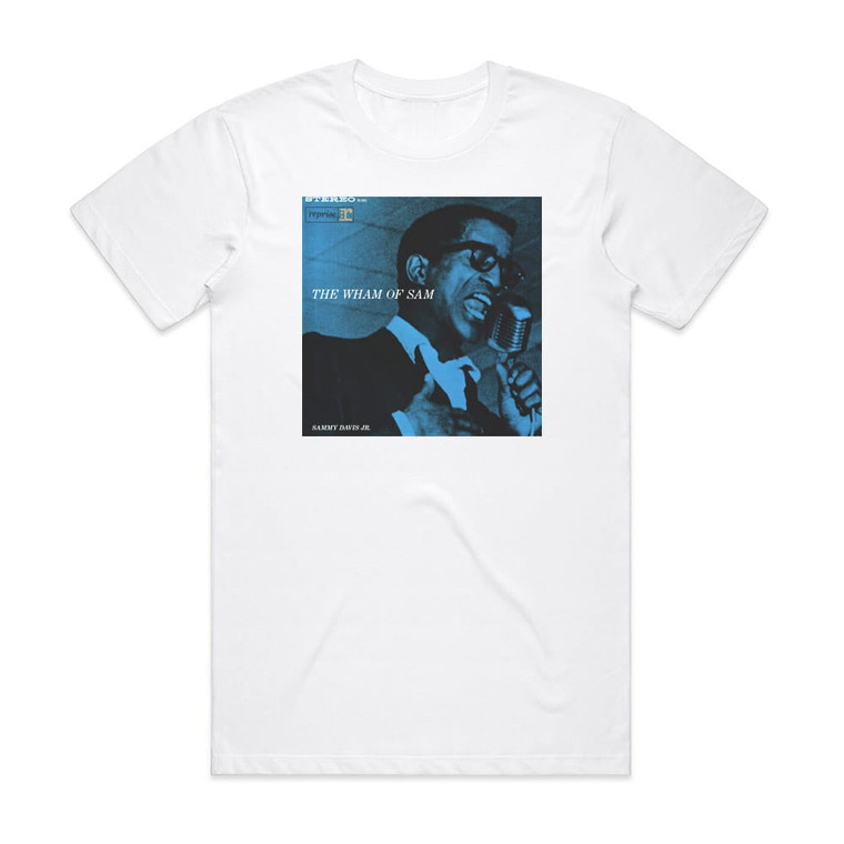 Sammy Davis Jr The Wham Of Sam Album Cover T-Shirt White Sammy Davis Jr The Wham Of Sam Album Cover T-Shirt White