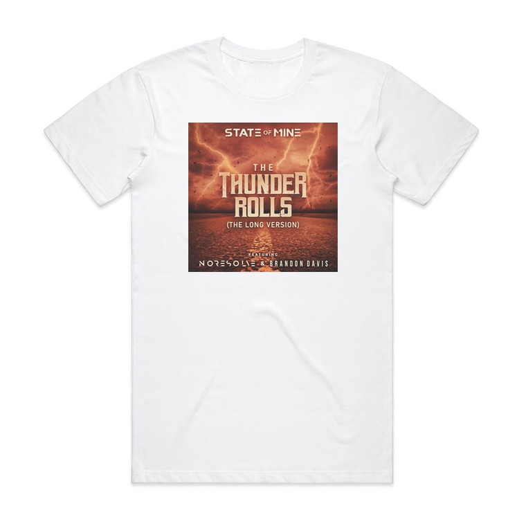 state of mine The Thunder Rolls The Long Version Album Cover T-Shirt White