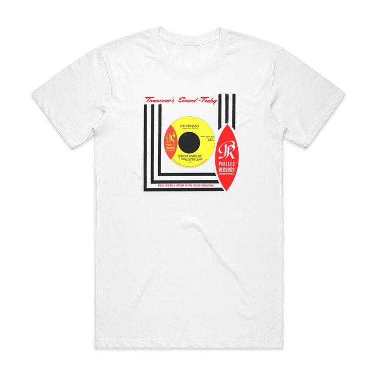The Crystals Then He Kissed Me Brother Julius Album Cover T-Shirt White