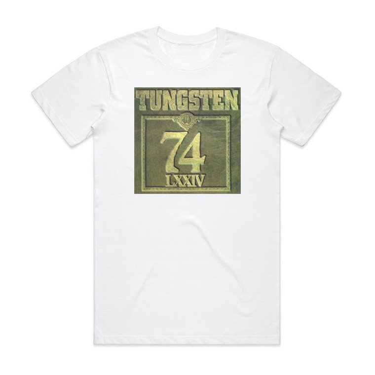 Tungsten 74 Lxxiv Album Cover T-Shirt White