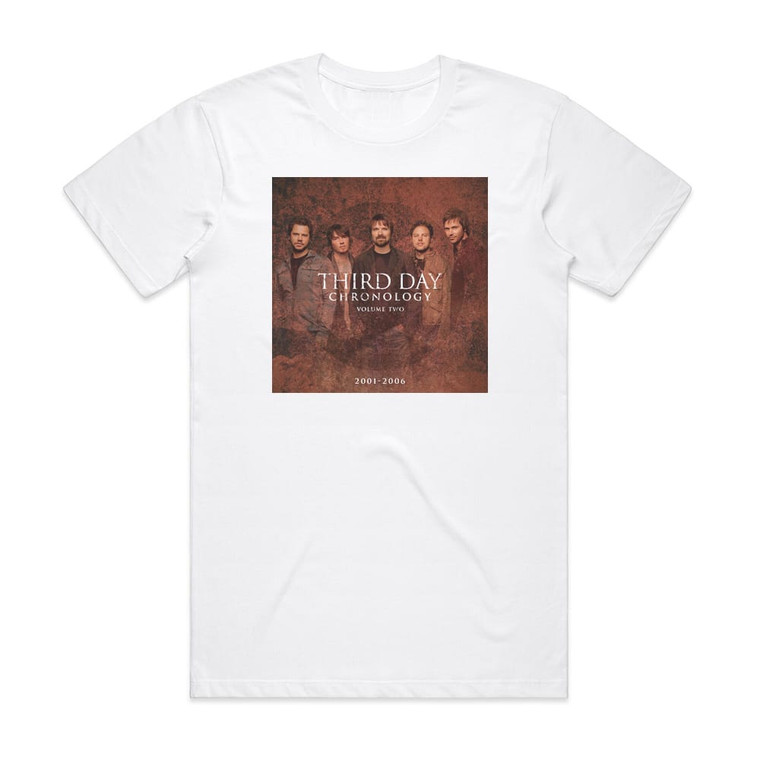 Third Day Chronology Volume Two 2001 2006 Album Cover T-Shirt White