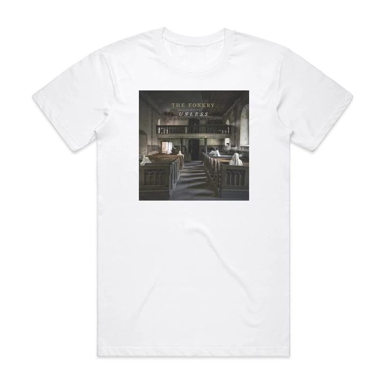 The Foxery Unless Album Cover T-Shirt White