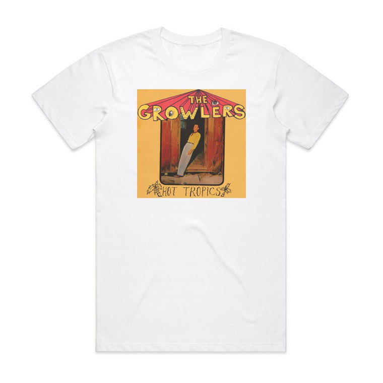 The Growlers Hot Tropics Album Cover T-Shirt White The Growlers Hot Tropics Album Cover T-Shirt White