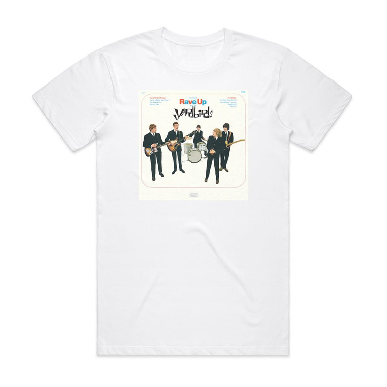 The Yardbirds Having A Rave Up Album Cover T-Shirt White