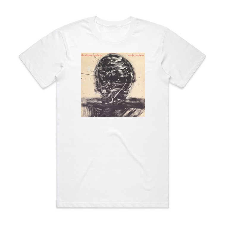 The Dream Syndicate Medicine Show Album Cover T-Shirt White