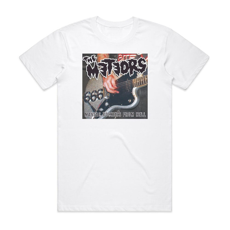 The Meteors Maniac Rockers From Hell Album Cover T-Shirt White