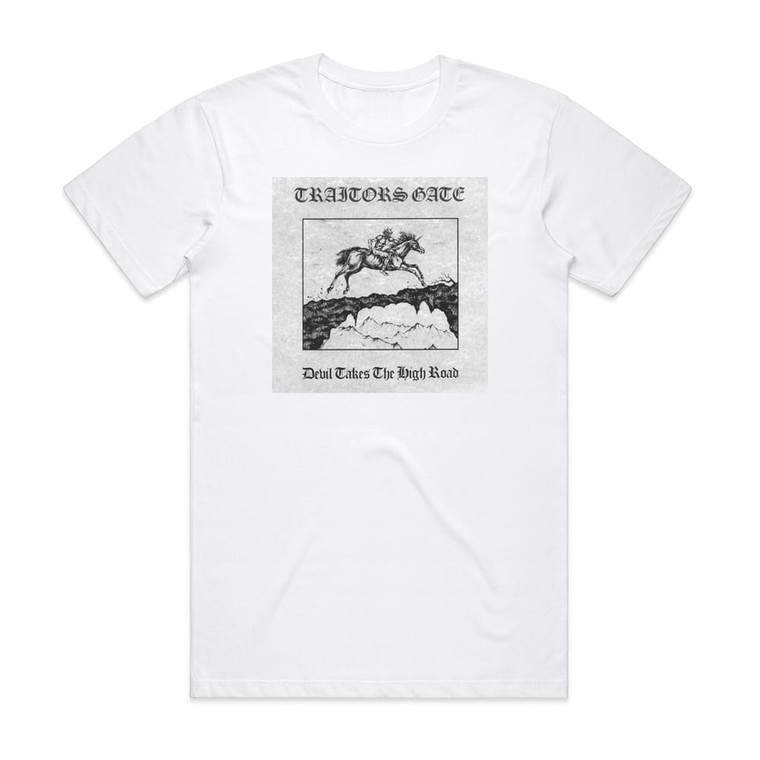 Traitors Gate Devil Takes The High Road Album Cover T-Shirt White