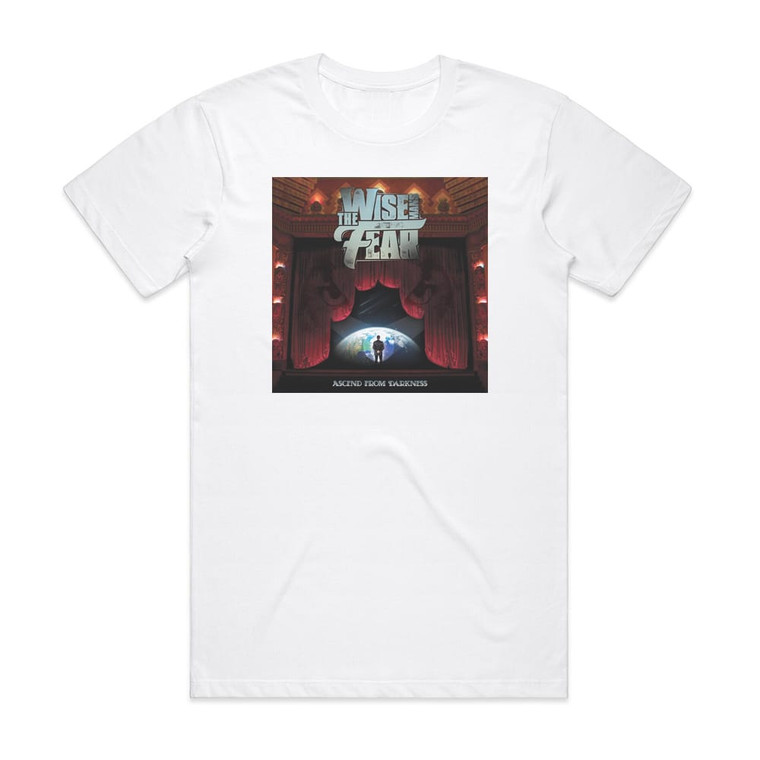 The Wise Mans Fear Ascend From Darkness Album Cover T-Shirt White The Wise Mans Fear Ascend From Darkness Album Cover T-Shirt White