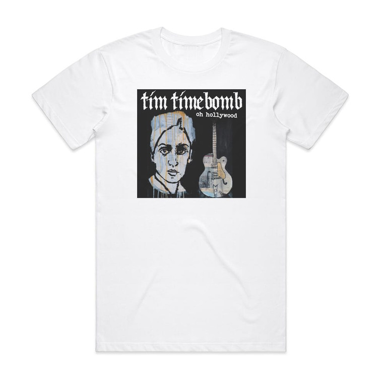 Tim Timebomb Oh Hollywood Album Cover T-Shirt White