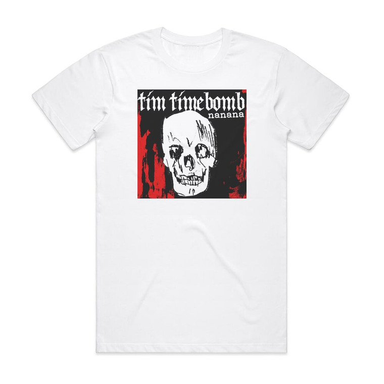 Tim Timebomb Na Na Na Album Cover T-Shirt White
