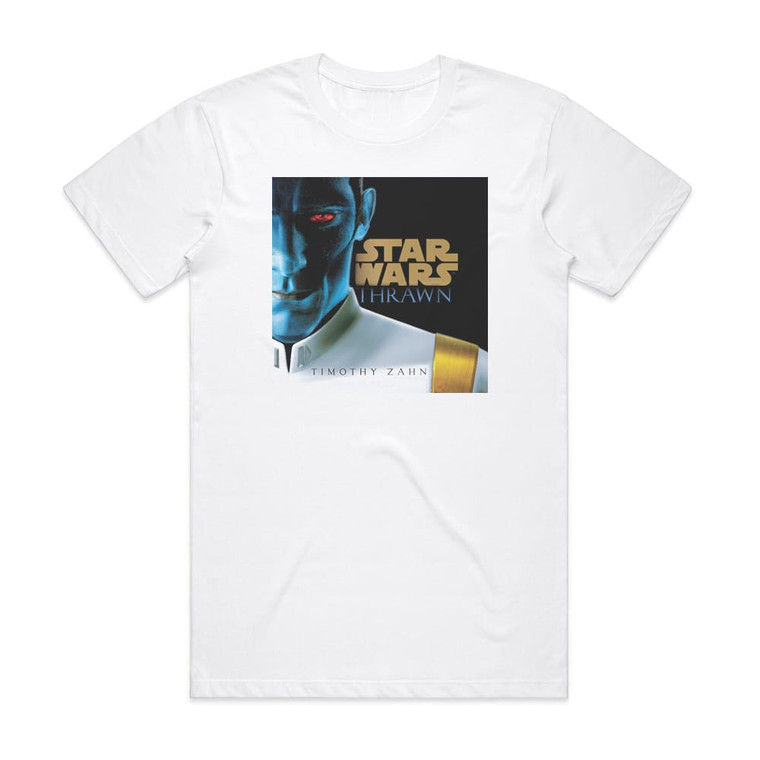 Timothy Zahn Thrawn 1 Album Cover T-Shirt White Timothy Zahn Thrawn 1 Album Cover T-Shirt White