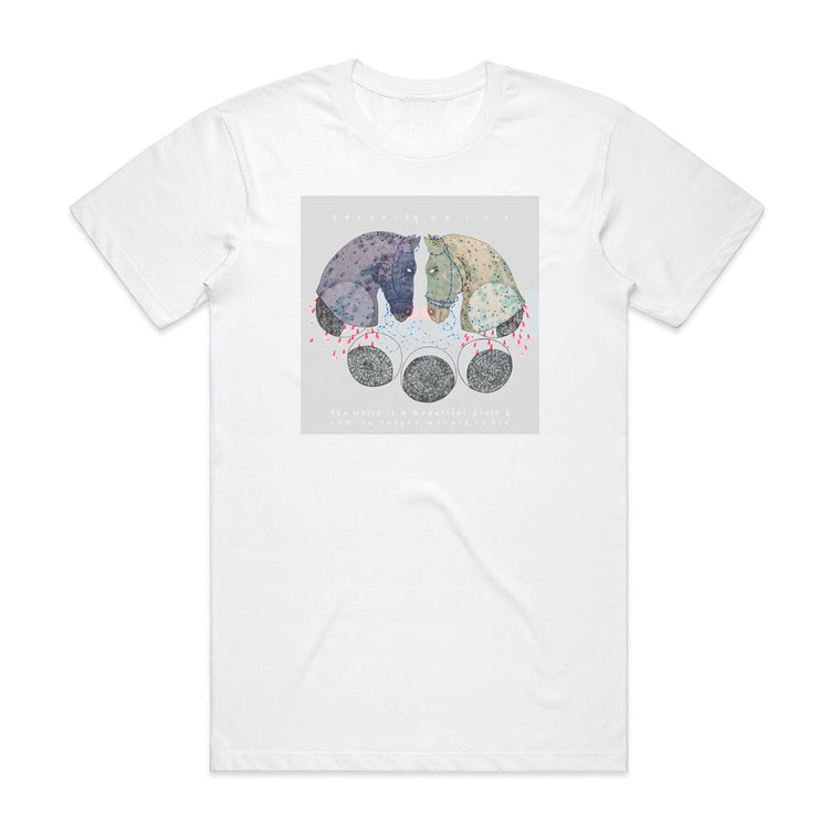 The World Is a Beautiful Place and I Am No Longer Afraid to Die Sorority Noise The World Is A Beautiful Place I Am No Long Album Cover T-Shirt White