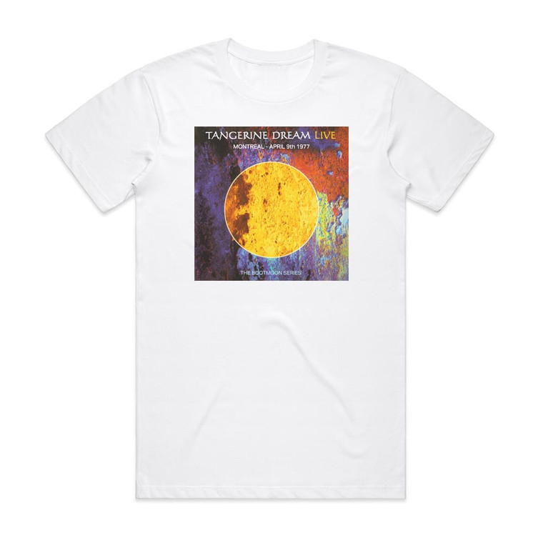 Tangerine Dream The Bootmoon Series Montreal April 9Th 1977 Album Cover T-Shirt White