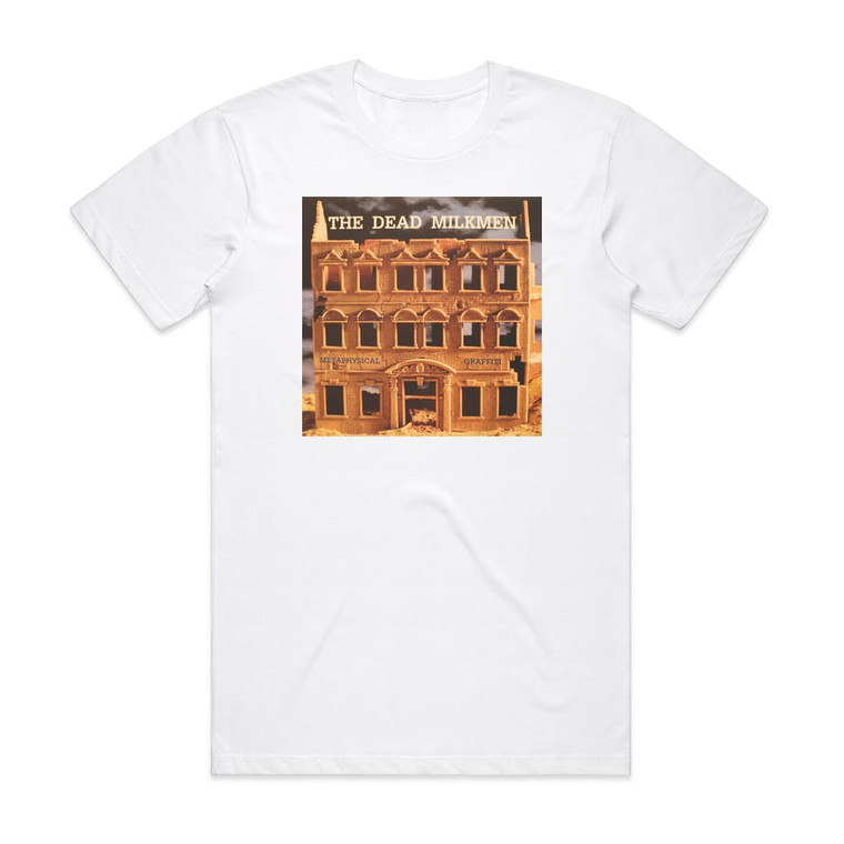The Dead Milkmen Metaphysical Graffiti Album Cover T-Shirt White