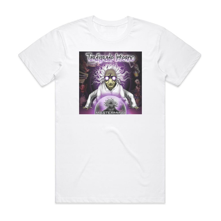 Tardigrade Inferno Mastermind Album Cover T-Shirt White