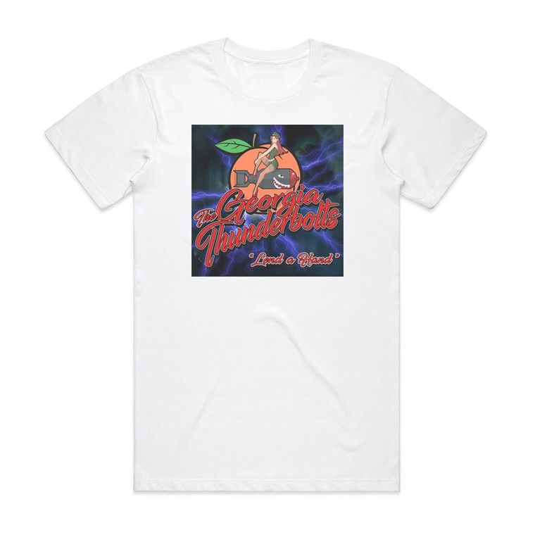 The Georgia Thunderbolts Lend A Hand Album Cover T-Shirt White The Georgia Thunderbolts Lend A Hand Album Cover T-Shirt White