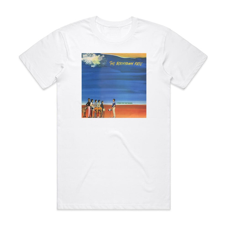 The Boomtown Rats A Tonic For The Troops Album Cover T-Shirt White