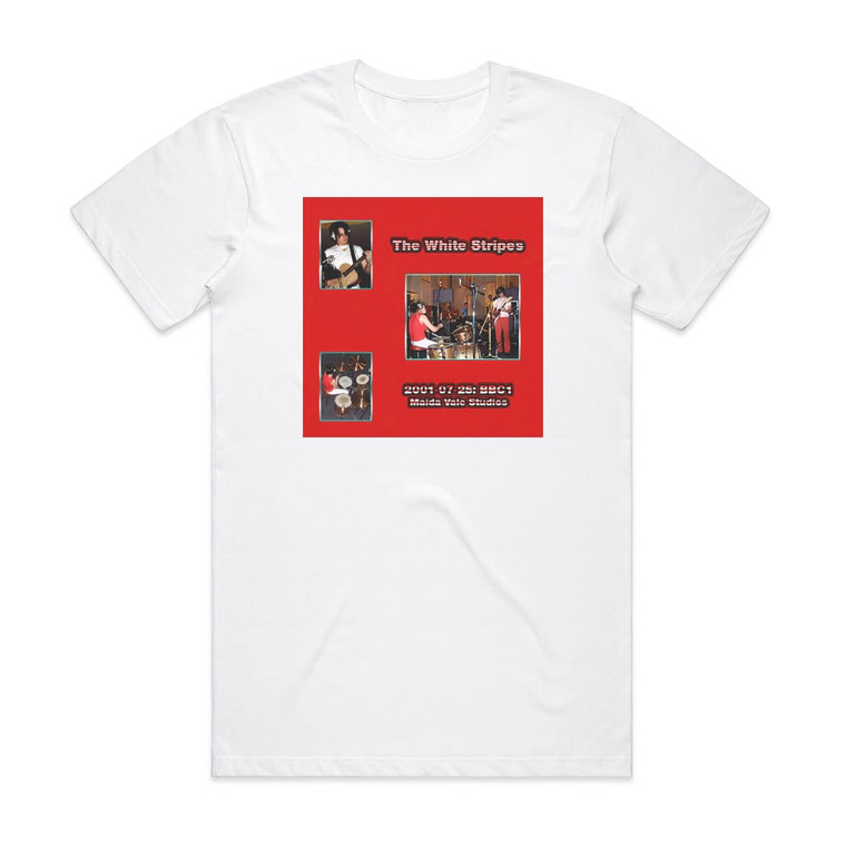 The White Stripes 2001 07 25 Maida Vale Studios Bbc Recording Album Cover T-Shirt White