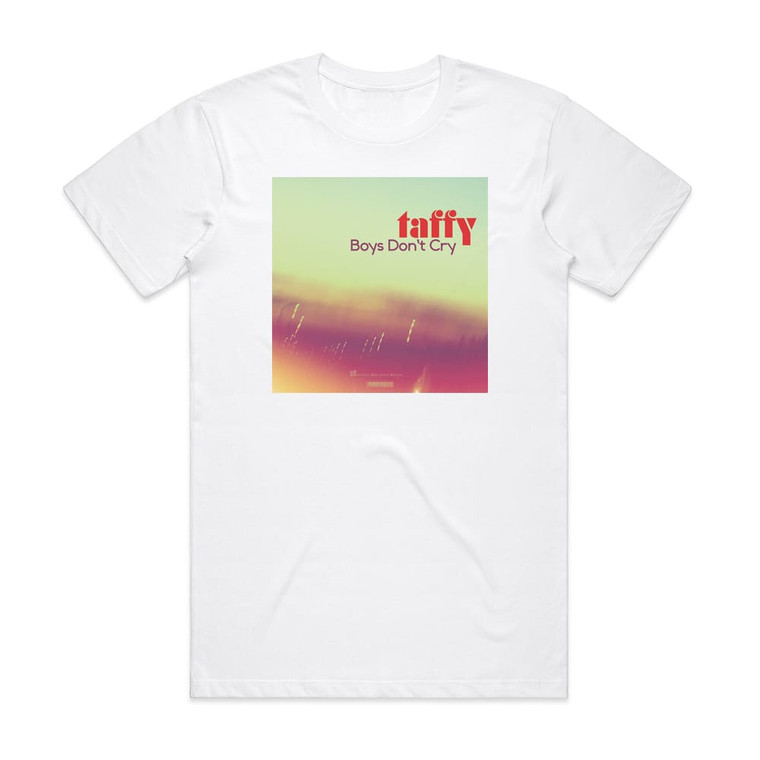 Taffy Tumbling Boys Dont Cry Album Cover T-Shirt White