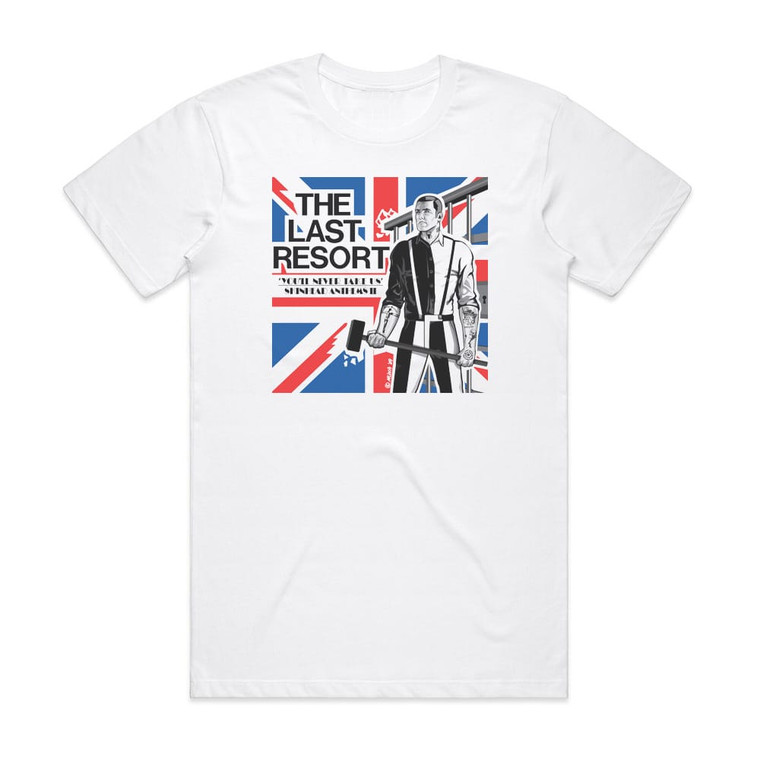 The Last Resort Youll Never Take Us Skinhead Anthems Ii Album Cover T-Shirt White