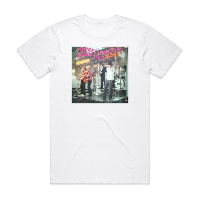 The Move Something Else From The Move Album Cover T-Shirt White