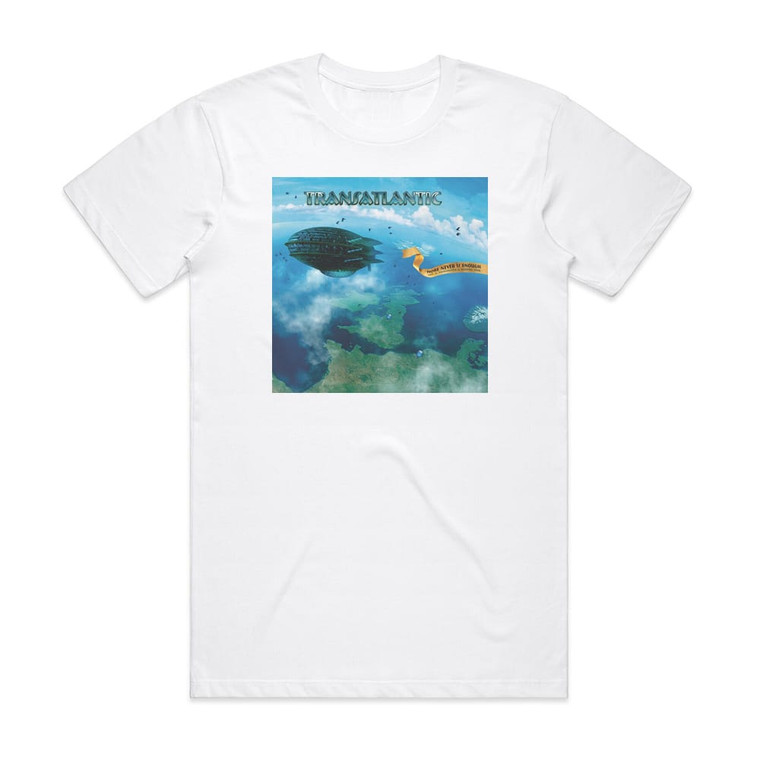 Transatlantic More Never Is Enough Live Manchester And Tilburg 2010 1 Album Cover T-Shirt White