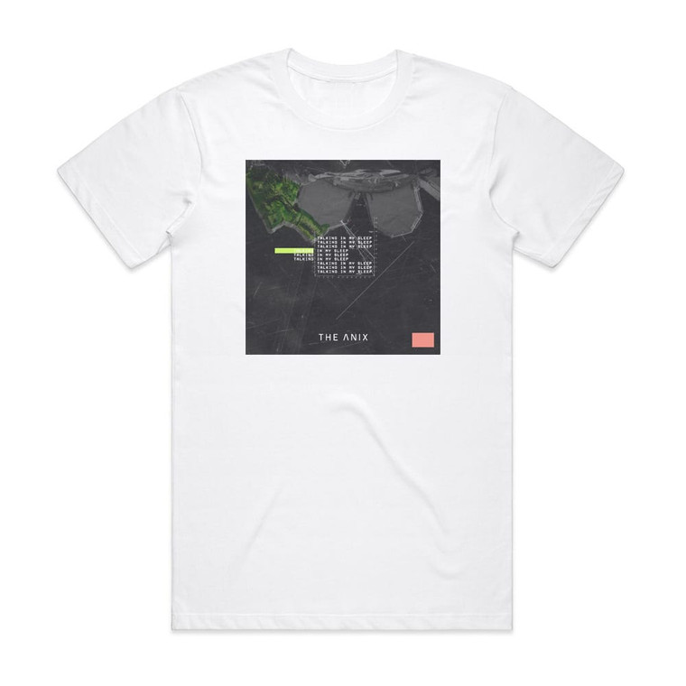 The Anix Talking In My Sleep Album Cover T-Shirt White