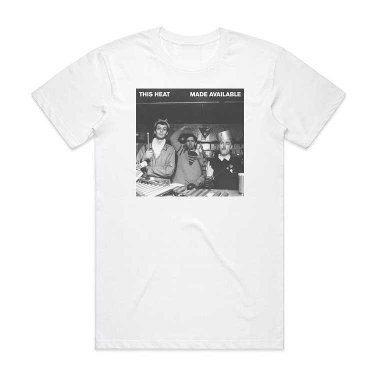 This Heat Made Available John Peel Sessions Album Cover T-Shirt White