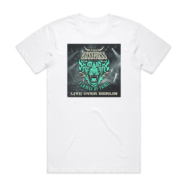 The BossHoss Flames Of Fame Live Over Berlin Album Cover T-Shirt White