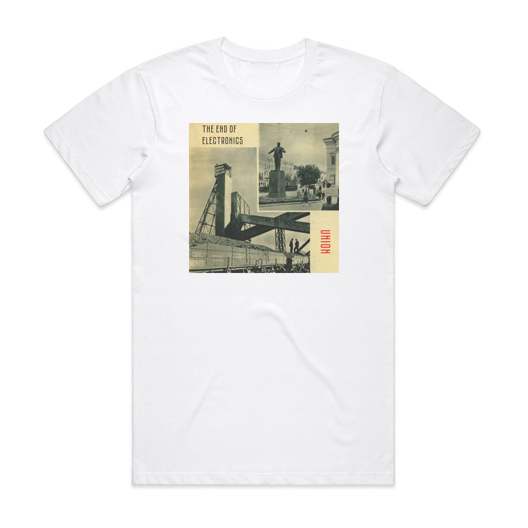 The End Of Electronics  Union Album Cover T-Shirt White