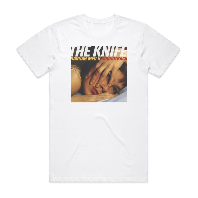 The Knife Hannah Med H Soundtrack Album Cover T-Shirt White