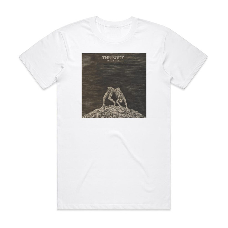 The Body Master We Perish Album Cover T-Shirt White