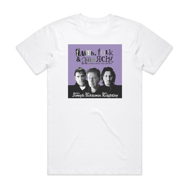 Tom Robinson Faith Folk And Anarchy Album Cover T-Shirt White
