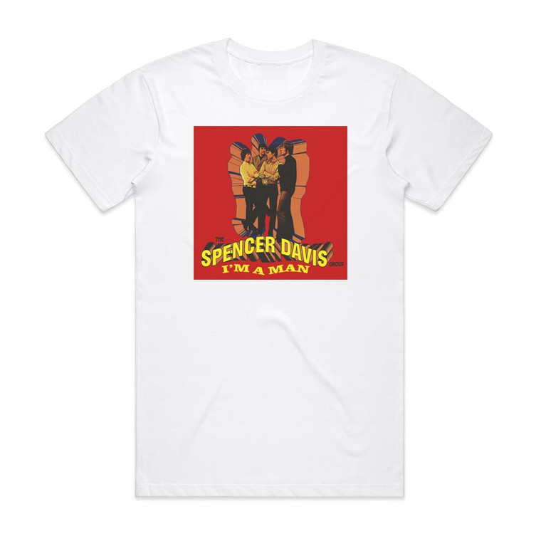 The Spencer Davis Group Im A Man Album Cover T-Shirt White