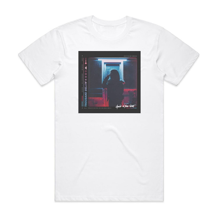 Thousand Below Gone In Your Wake Album Cover T-Shirt White