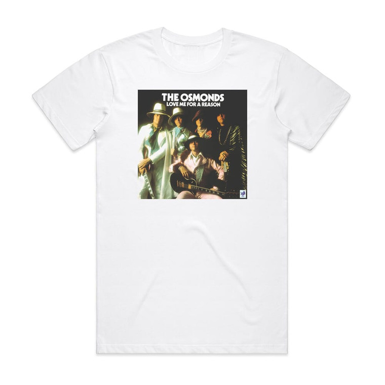 The Osmonds Love Me For A Reason Album Cover T-Shirt White