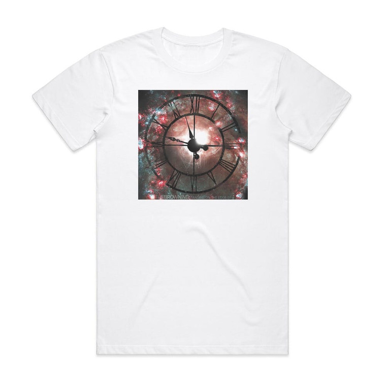 The Browning Standing On The Edge Album Cover T-Shirt White