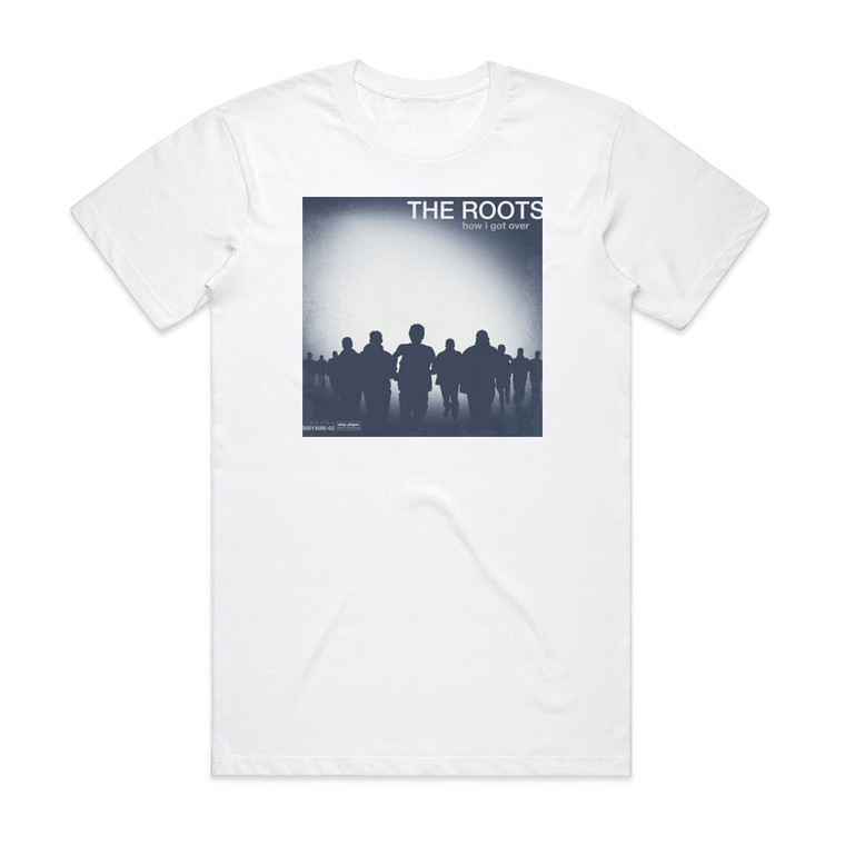 The Roots How I Got Over Album Cover T-Shirt White