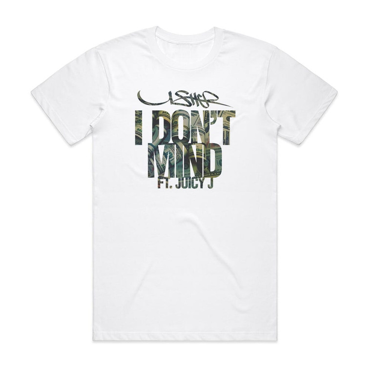 Usher I Dont Mind Album Cover T-Shirt White