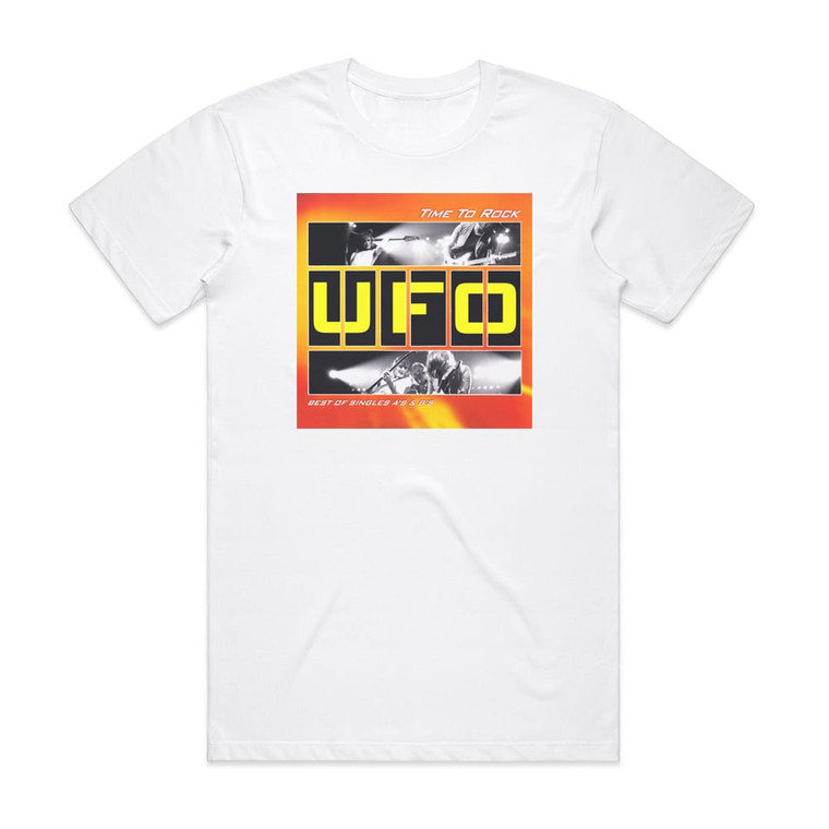 UFO Time To Rock Best Of Singles As Bs Album Cover T-Shirt White