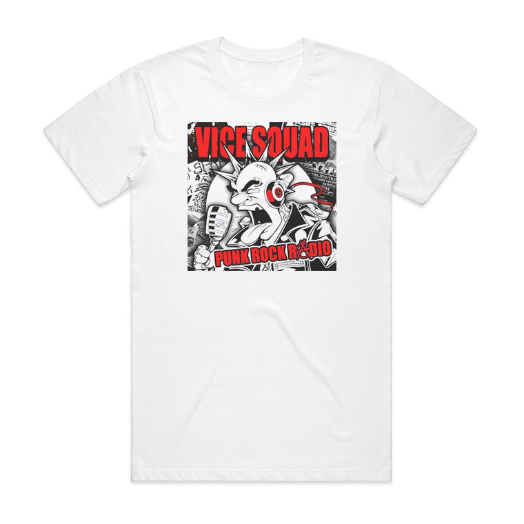 Vice Squad Punk Rock Radio 1 Album Cover T-Shirt White Vice Squad Punk Rock Radio 1 Album Cover T-Shirt White