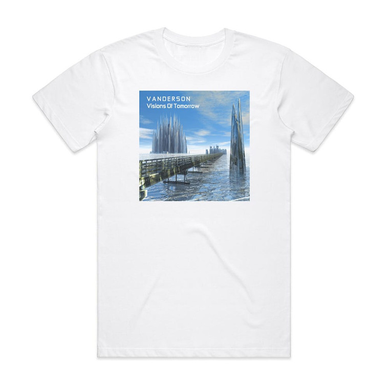 Vanderson Visions Of Tomorrow Album Cover T-Shirt White
