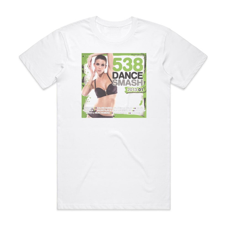 Various Artists 538 Dance Smash 2013 Volume 1 Album Cover T-Shirt White