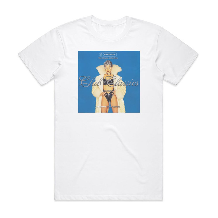 Various Artists The House Collection Club Classics Volume 3 3 Album Cover T-Shirt White