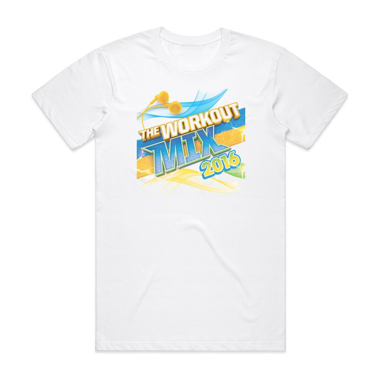 Various Artists The Workout Mix 2016 Album Cover T-Shirt White