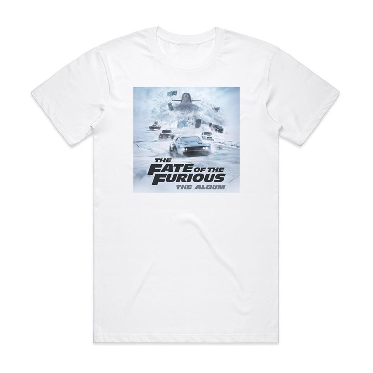 Various Artists The Fate Of The Furious The Album Album Cover T-Shirt White