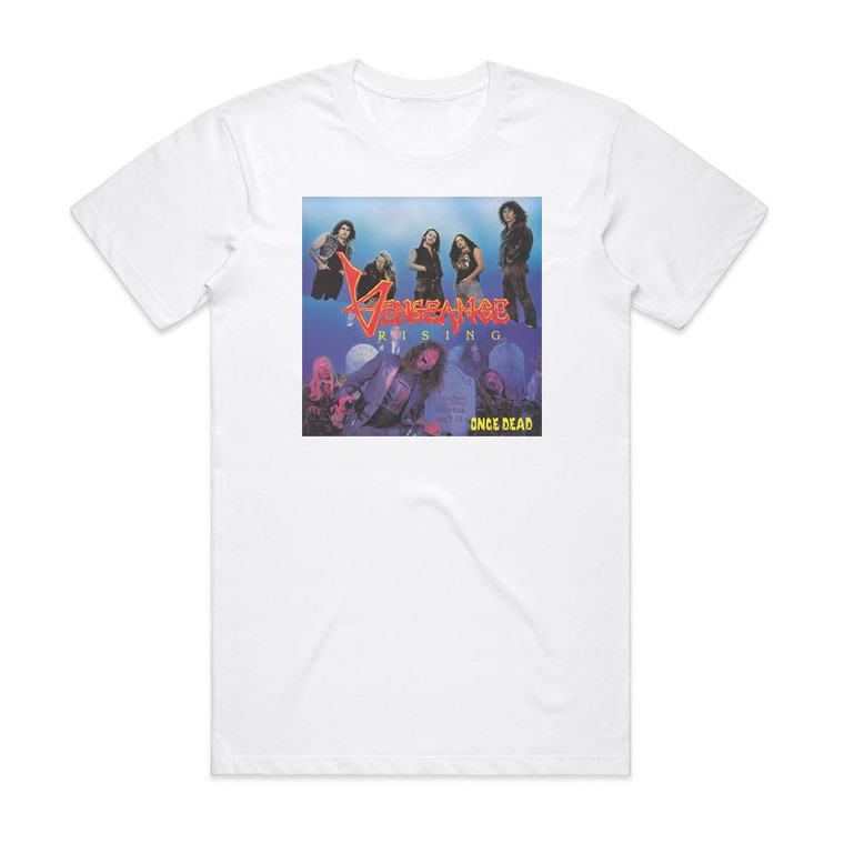 Vengeance Rising Once Dead Album Cover T-Shirt White