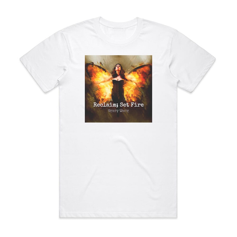 Verity White Reclaim Set Fire Album Cover T-Shirt White