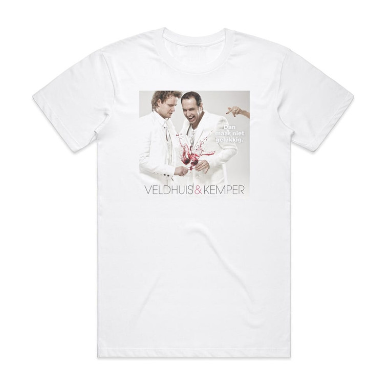 Veldhuis and Kemper Dan Maar Niet Gelukkig Album Cover T-Shirt White