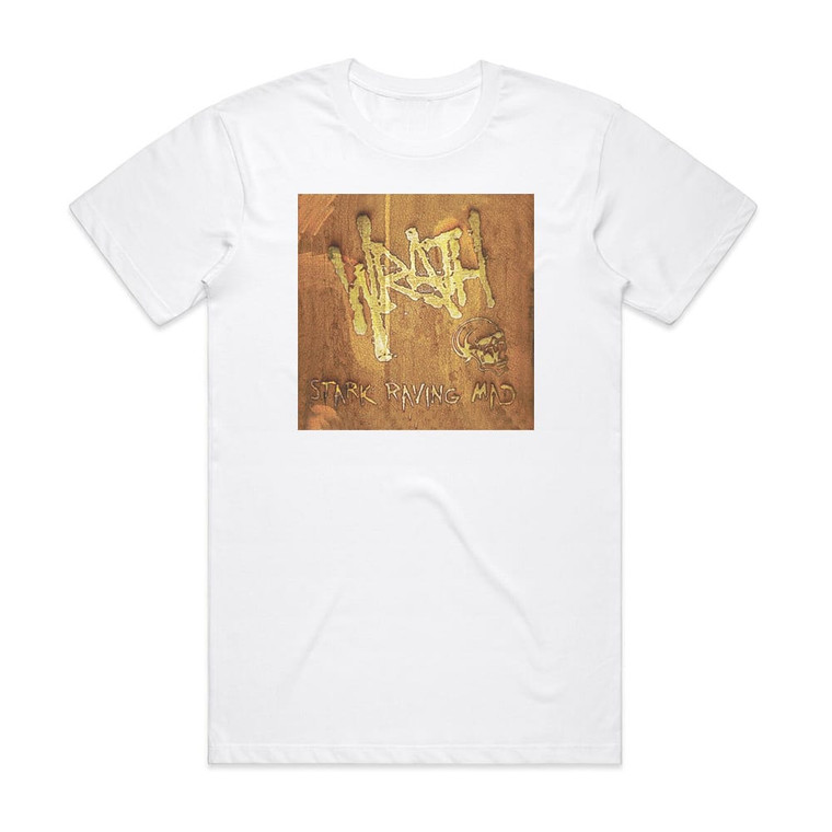 Wrath Stark Raving Mad Album Cover T-Shirt White